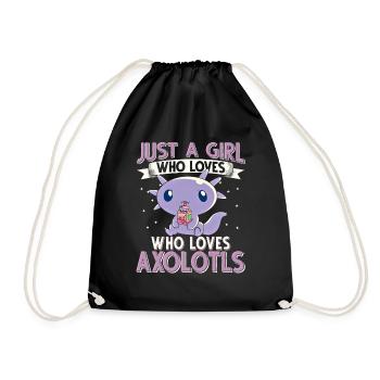 Axolotl Just a girl who loves Axolotls - Turnbeutel - Schwarz - Vorne