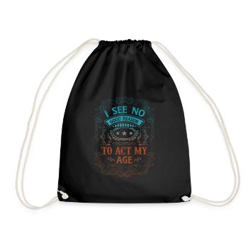 Act My Age Funny Dictons Humour pour adultes Le - Sac de sport léger - noir - Devant