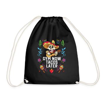 Gym Now Tacos Taco Eater Mexican Food Fitness - Turnbeutel - Schwarz - Vorne