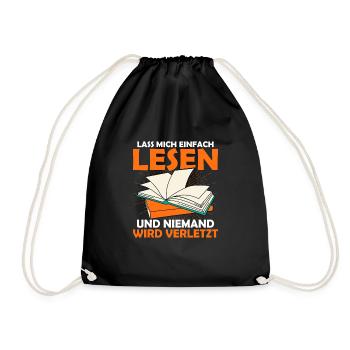 Lass mich einfach lesen und niemand wird verletzt - Turnbeutel - Schwarz - Vorne