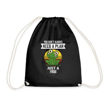 Frog Frog You Don't Need Always A Plan Just A Frog - Drawstring Bag - black - Front