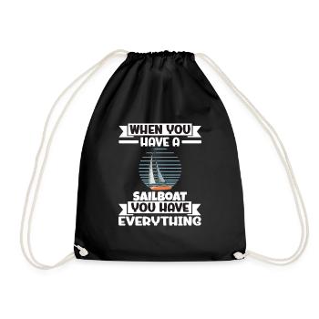When You Have A Sailboat You Have Everything - Turnbeutel - Schwarz - Vorne