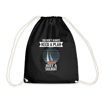 Sailboat You Don't Need Always A Plan - Turnbeutel - Schwarz - Vorne