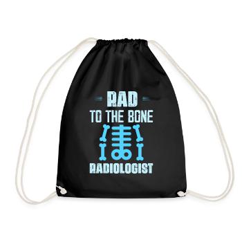 Rad To The Bone Radiologist X-Ray Rad Tech Radiolo - Drawstring Bag - black - Front