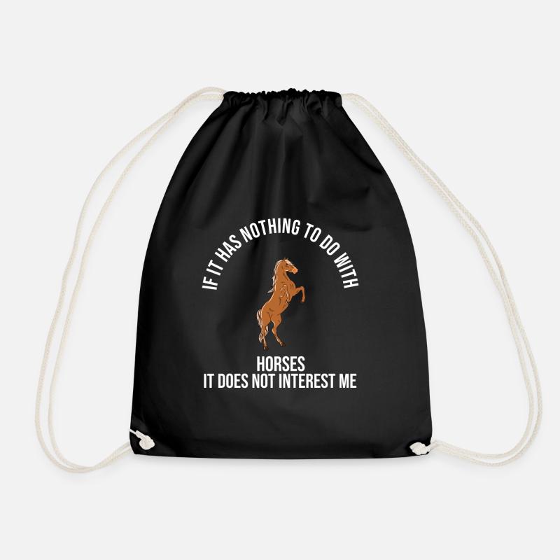 If It Has Nothing To Do With Horses - Turnbeutel - Schwarz