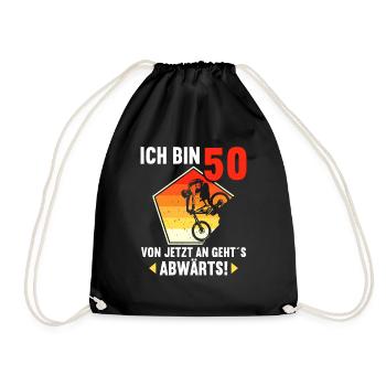 Ich bin 50 Ab jetzt gehts abwärts 50 Geburtstag - Turnbeutel - Schwarz - Vorne