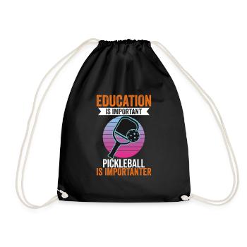 Education Is Important Pickleball Is More - Turnbeutel - Schwarz - Vorne