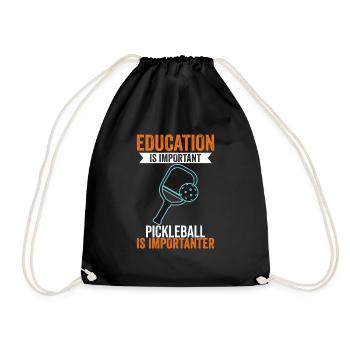 Education Is Important Pickleball Is More - Turnbeutel - Schwarz - Vorne