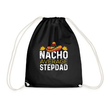 Cinco de Mayo Nacho Durchschnittlicher Stiefvater - Turnbeutel - Schwarz - Vorne