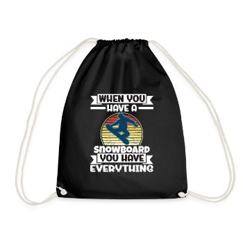 Quand vous avez un snowboard, vous avez tout - Sac de sport léger - noir - Devant