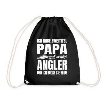 Ich habe zwei Titel Papa und Angler und ich rocke - Turnbeutel - Schwarz - Vorne