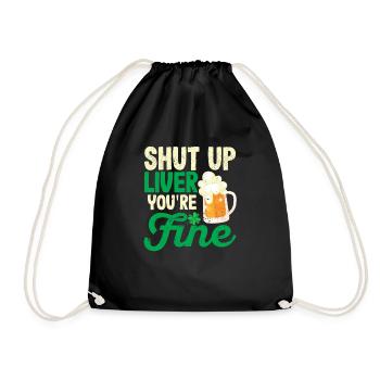 Shut up, liver, you're a good beer - Drawstring Bag - black - Front