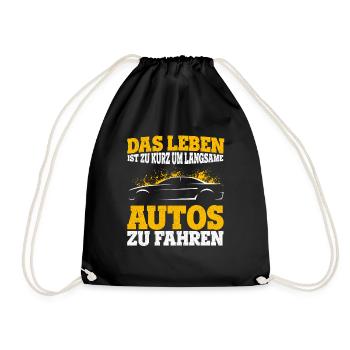 Das Leben Ist Zu Kurz Um Langsame Autos Zu Fahren - Turnbeutel - Schwarz - Vorne
