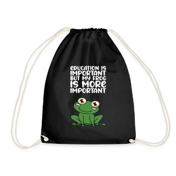 Bildung Ist Wichtig, Mein Frosch Ist Wichtiger - Turnbeutel - Schwarz - Vorne