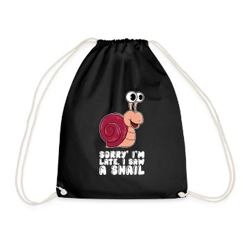 Sorry in Late I Saw A Snail - Drawstring Bag - black - Front