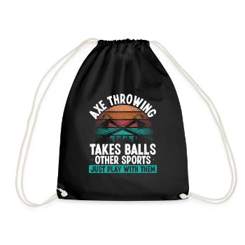 Axe Throwing takes Balls Funny Thrower Quote - Turnbeutel - Schwarz - Vorne