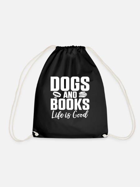Dogs And Books Life Is Good Hundebesitzer Pfoten - Turnbeutel - Schwarz