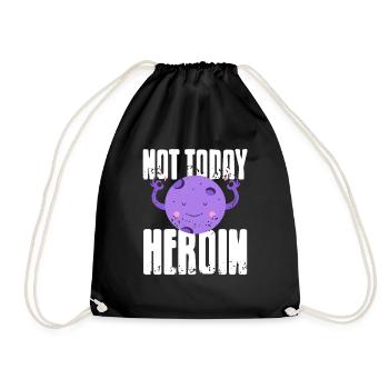 Not Today Heroin Retro Sober Sobriety Designs - Turnbeutel - Schwarz - Vorne