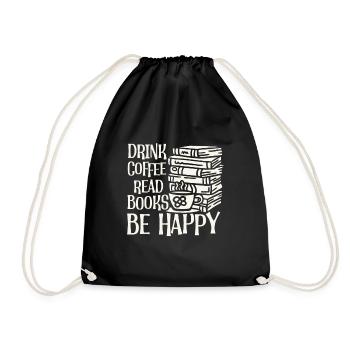 Drinking coffee, reading books, being happy - Drawstring Bag - black - Front