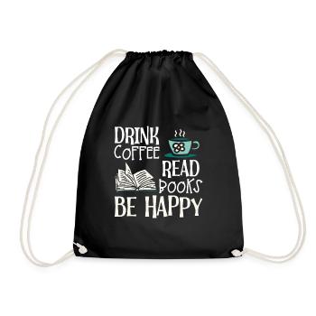 Drinking coffee, reading books, being happy - Drawstring Bag - black - Front