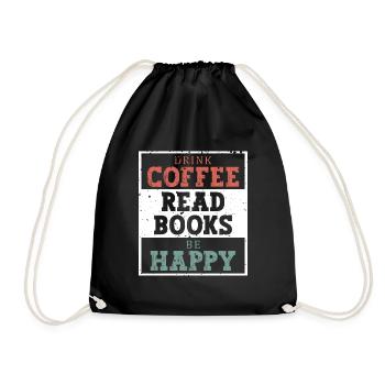 Drinking coffee, reading books, being happy - Drawstring Bag - black - Front