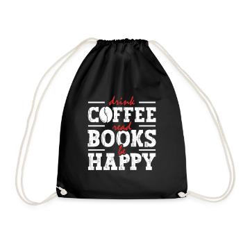 Drinking coffee, reading books, being happy - Drawstring Bag - black - Front