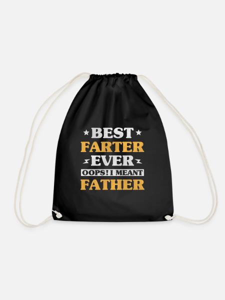 Mens BEST FARTER EVER Opps I Mean Father FUNNY FAT - Drawstring Bag - black