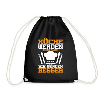 Köche Werden Nicht Älter Geburtstag Spruch Koch - Turnbeutel - Schwarz - Vorne