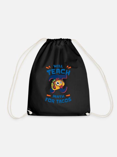 Will Teach Math for Tacos Pi Math Teacher - Turnbeutel - Schwarz