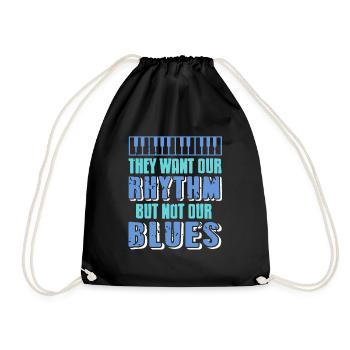 They Want Our Rhythm But Not Our Blues Pianist - Drawstring Bag - black - Front