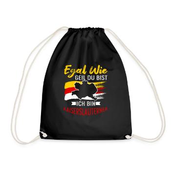 Egal Wie Geil Du Bist Ich Bin Kaiserslauterner - Turnbeutel - Schwarz - Vorne