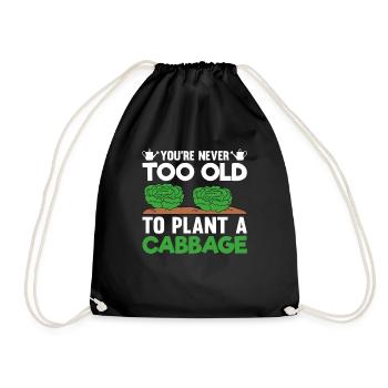 Vous n’êtes jamais trop vieux pour planter un chou - Sac de sport léger - noir - Devant