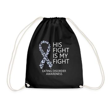 Eating Disorder Ribbon Month His Fight is my Fight - Drawstring Bag - black - Front