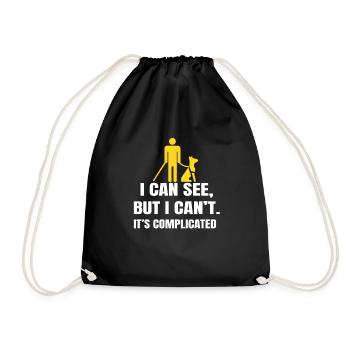 I can see but i can't it's complicated blind - Drawstring Bag - black - Front