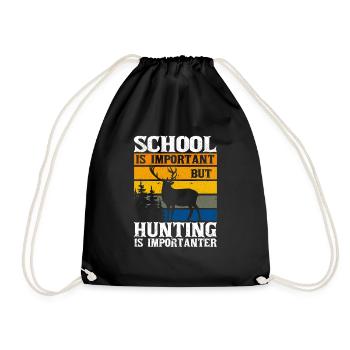 School is important, but hunting is important - Drawstring Bag - black - Front