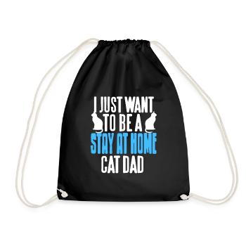 I Just Want To Be A Stay At Home Cat DAD Cat Lover - Drawstring Bag - black - Front