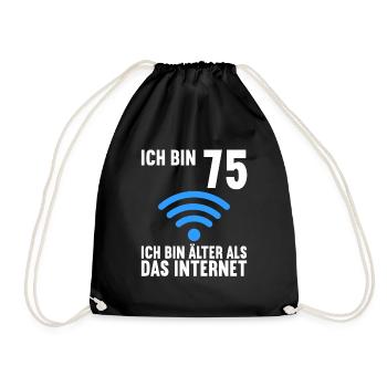 Ich bin 75 Ich bin älter als das Internet - Turnbeutel - Schwarz - Vorne