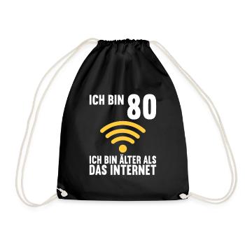 Ich bin 80 Ich bin älter als das Internet - Turnbeutel - Schwarz - Vorne