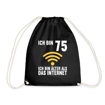 Ich bin 75 Ich bin älter als das Internet - Turnbeutel - Schwarz - Vorne