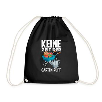Keine Zeit Der Garten Ruft Lustiges Gärtner Garten - Turnbeutel - Schwarz - Vorne