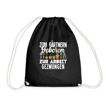 Zum Gärtnern Geboren Lustiges Gärtner Garten - Turnbeutel - Schwarz - Vorne