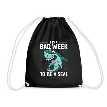 Its A Bad Week To Be A Seal Shark Lovers - Drawstring Bag - black - Front