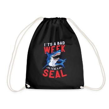 Its A Bad Week To Be A Seal Shark Lovers - Drawstring Bag - black - Front