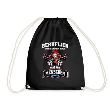 Beruflich wollte ich schon immer was mit Menschen - Turnbeutel - Schwarz - Vorne