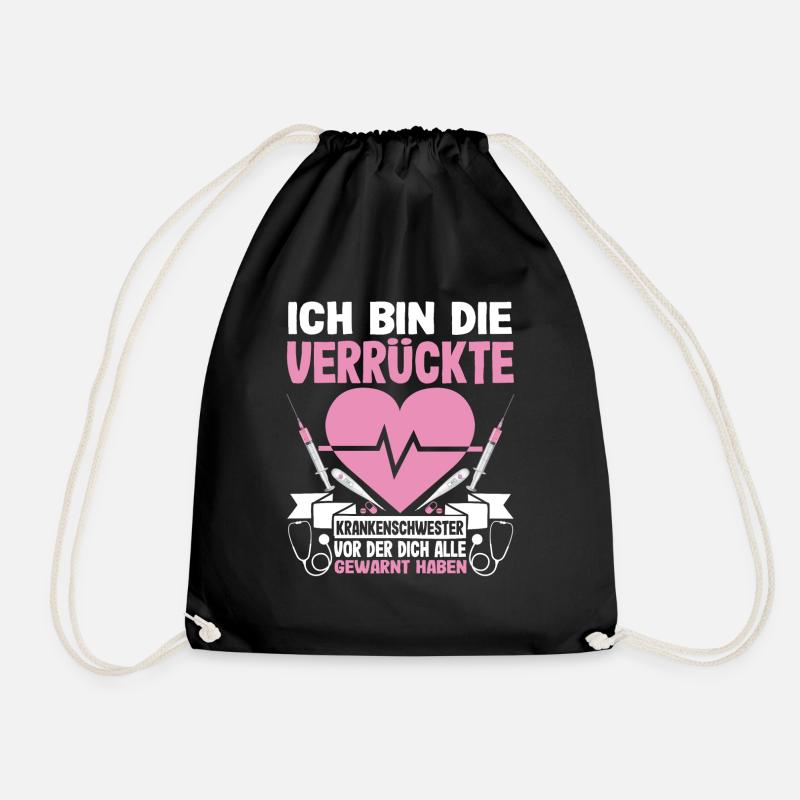 Ich Bin Die Verrückte Krankenschwester Pflegerin - Turnbeutel - Schwarz