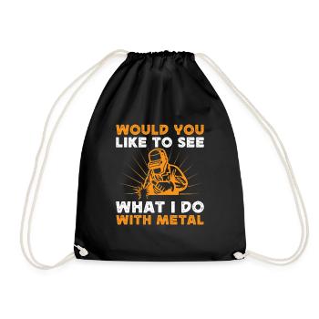 Would You Like To See What I Do With Metal Gift - Turnbeutel - Schwarz - Vorne