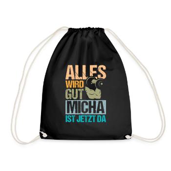 Alles wird gut Micha ist da - Turnbeutel - Schwarz - Vorne