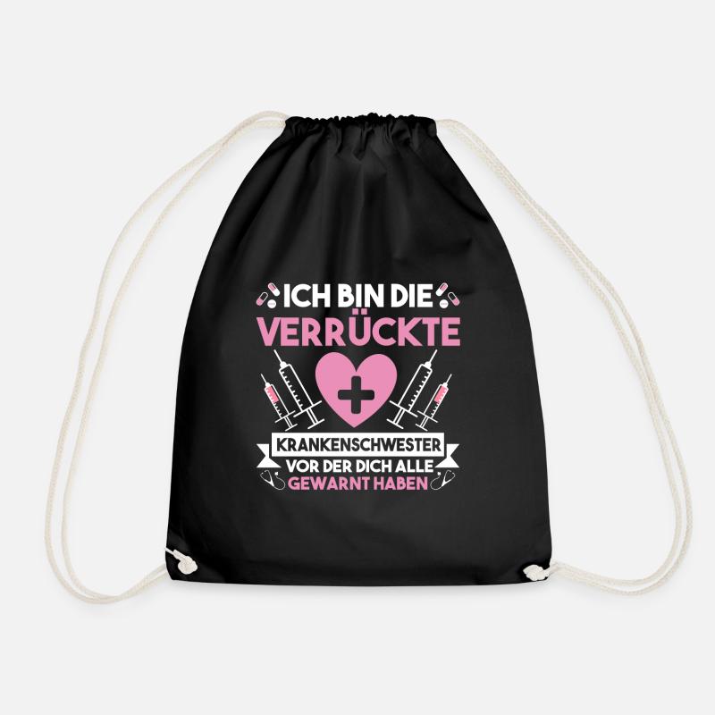Ich Bin Die Verrückte Krankenschwester Pflege - Turnbeutel - Schwarz