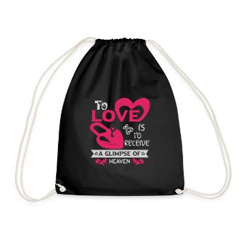 TO LOVE IS TO RECEIVE A GLIMPSE OF HEAVEN - Drawstring Bag - black - Front