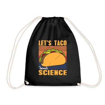Let's TACO 'Bout Science Funny Science Teacher - Turnbeutel - Schwarz - Vorne